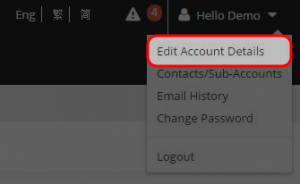 I want to change my personal account Select “Edit Account Details” under “Hello (yourname)” at the top right corner.
